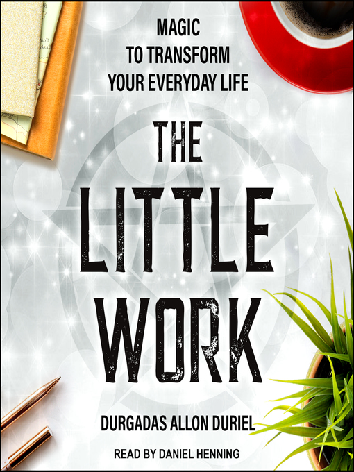 Title details for The Little Work by Durgadas Allon Duriel - Available